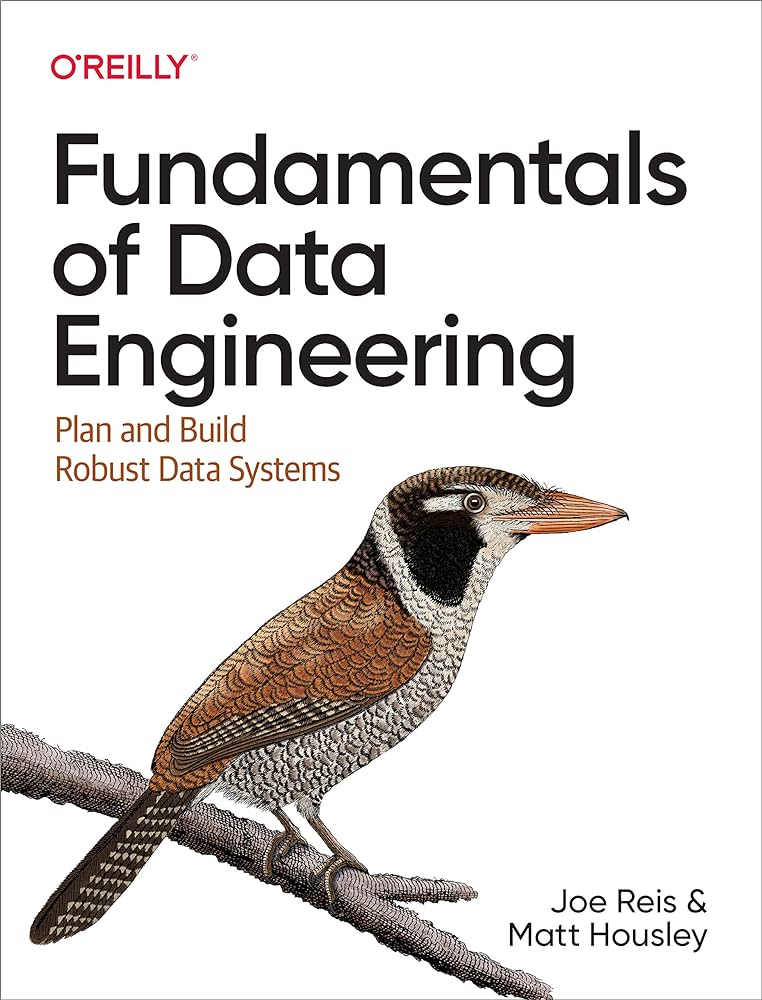 Book cover of Fundamentals of Data Engineering by Joe Reis and Matt Housley